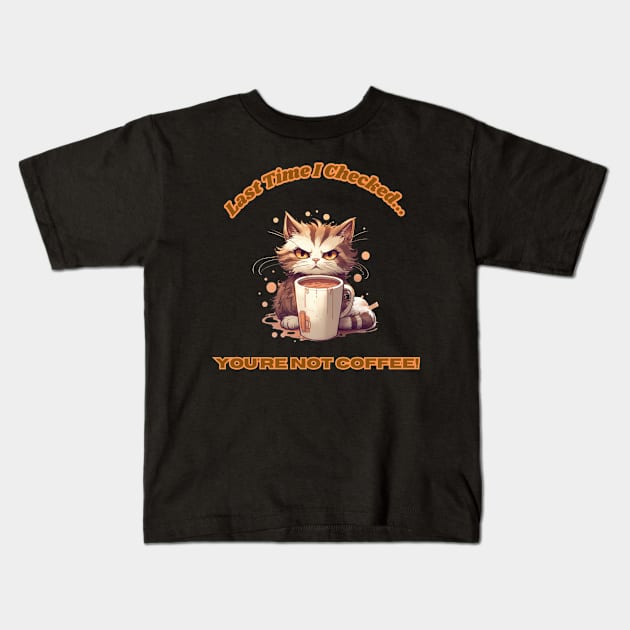 Cat shirt funny meme for coffee lover that makes you laugh for him or her that love cats who cause trouble while being cute for cat lover Kids T-Shirt by New Otaku 64